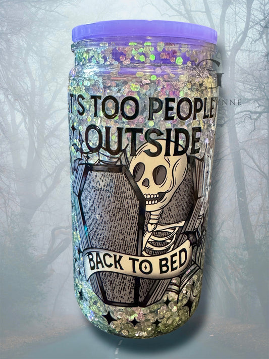 21. Too Peopley Outside- 16 oz Plastic Snowglobe