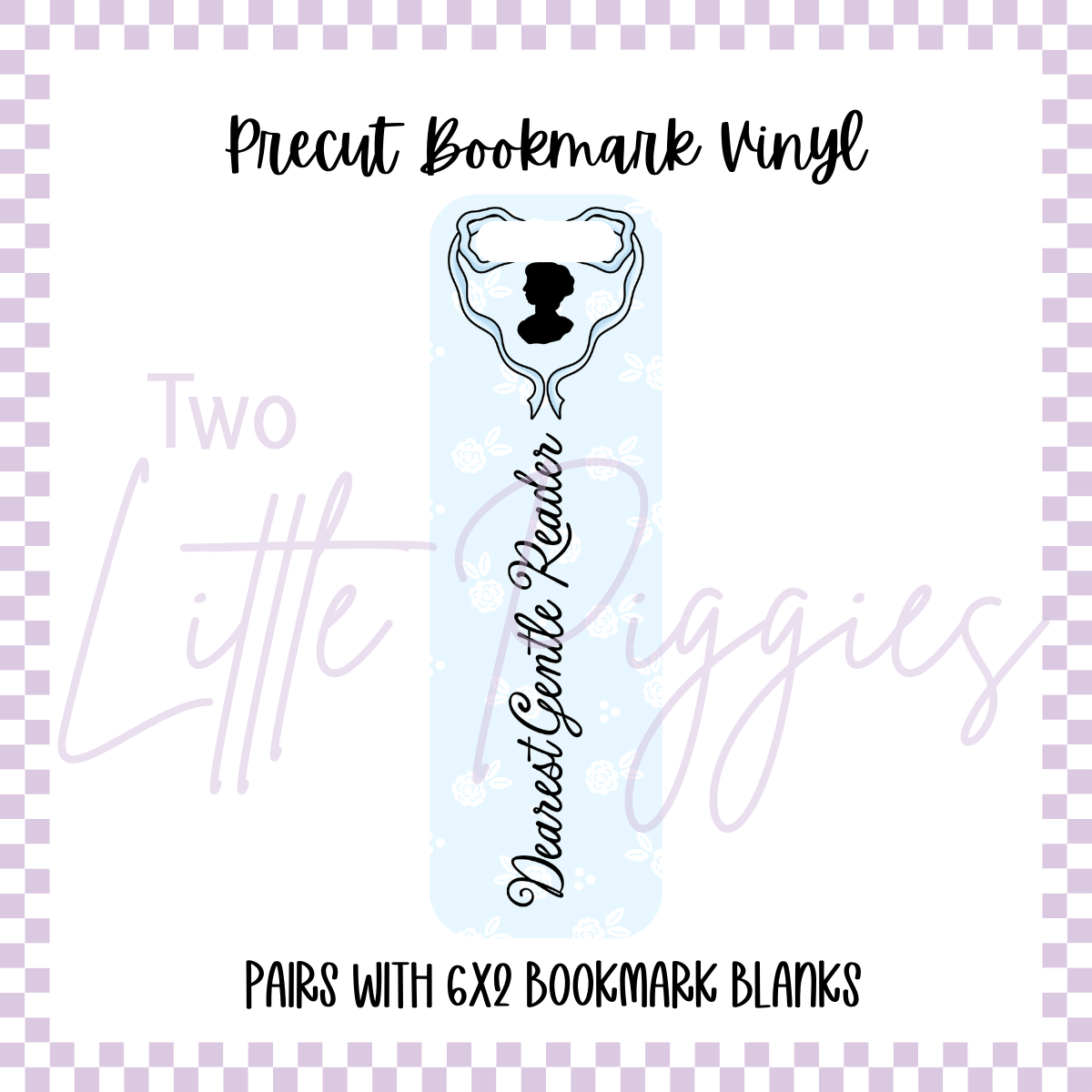 Printed Vinyl - Bookmark - Dearest Gentle Reader - Blue