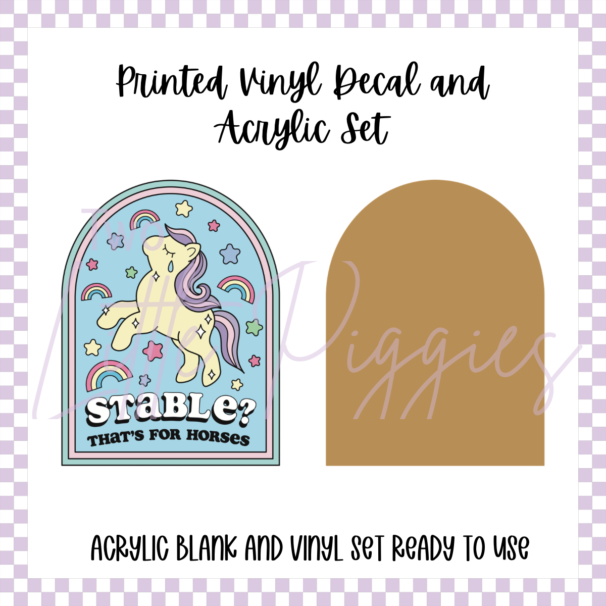 Printed Vinyl and Acrylic Set - Stable?