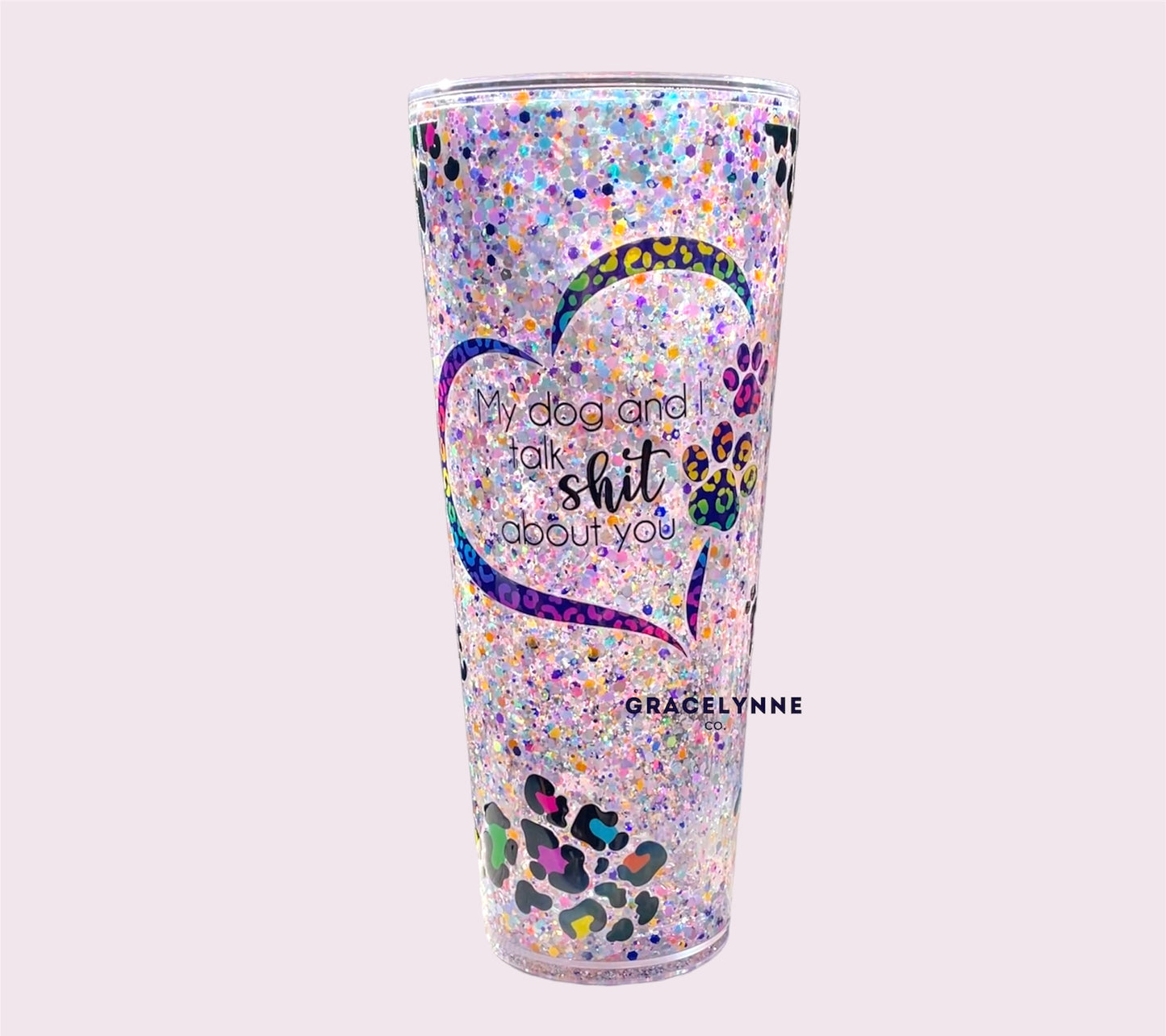 20. My Dog and I Talk - 24 oz Acrylic Snowglobe