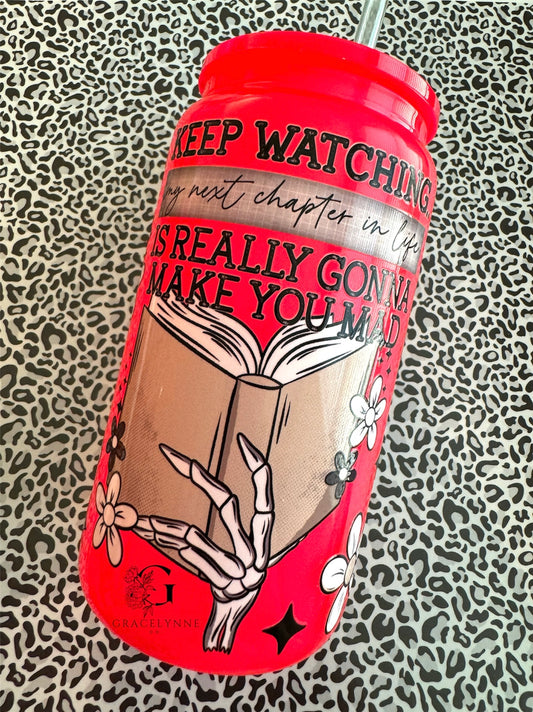 44. Keep Watching - 16 oz Glass Neon Red