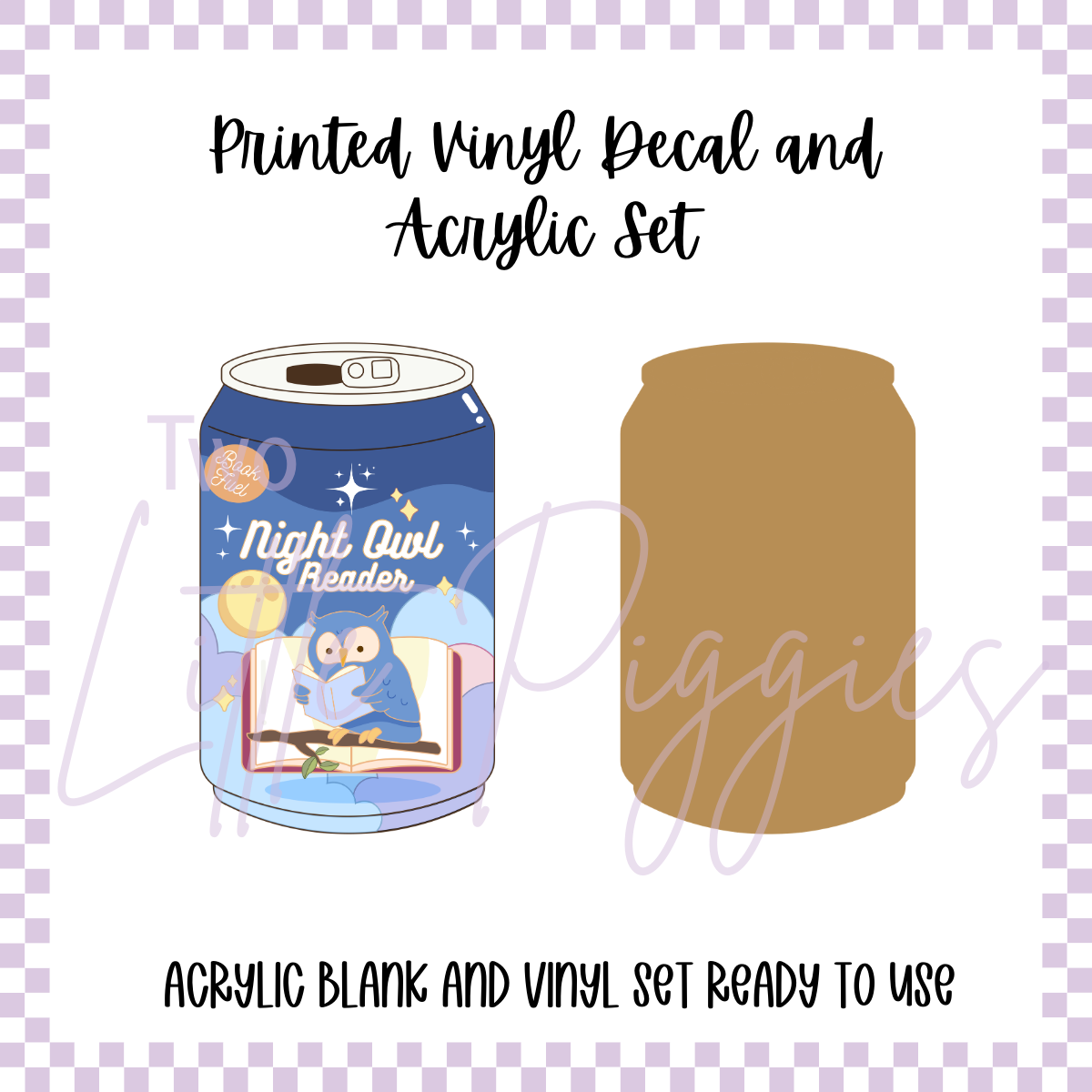 Printed Vinyl and Acrylic Set - Soda Can - Night Owl