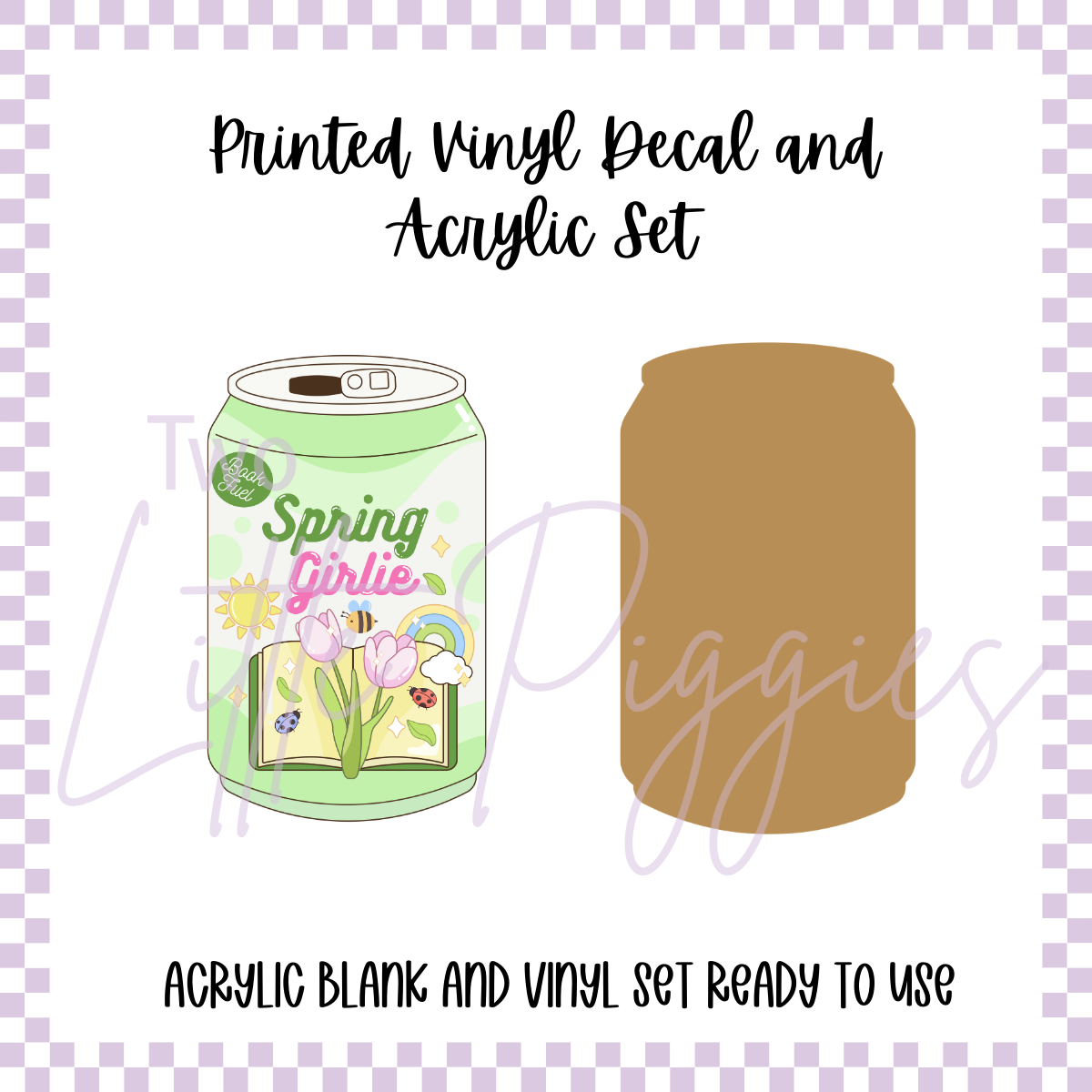 Printed Vinyl and Acrylic Set - Soda Can - Spring Girlie