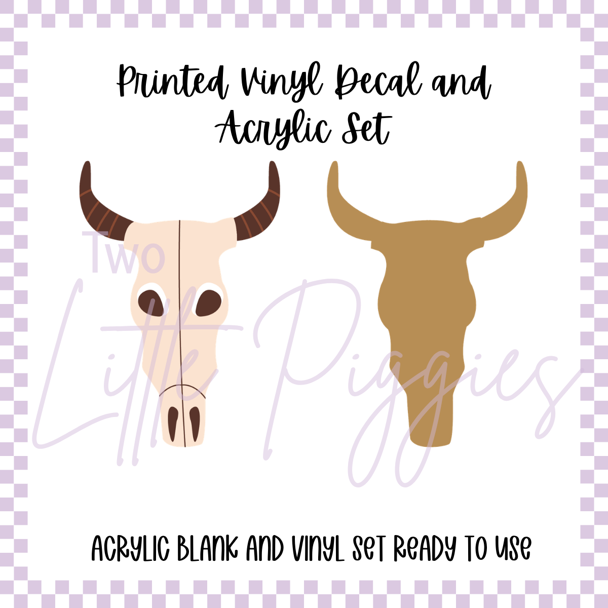 Printed Vinyl and Acrylic Set - Western Cowgirl - Cow Skull