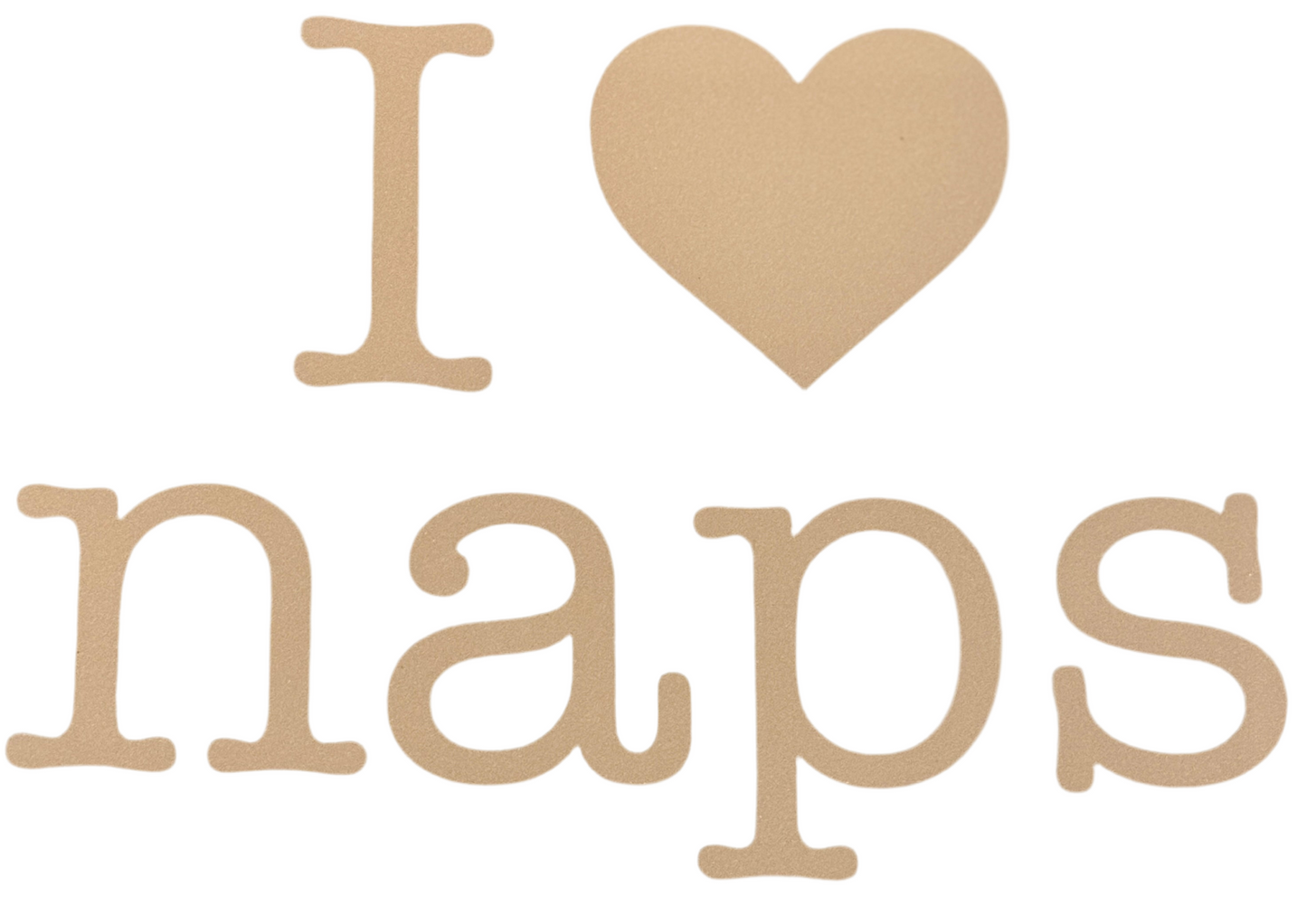 I Love Naps_Beige Ink