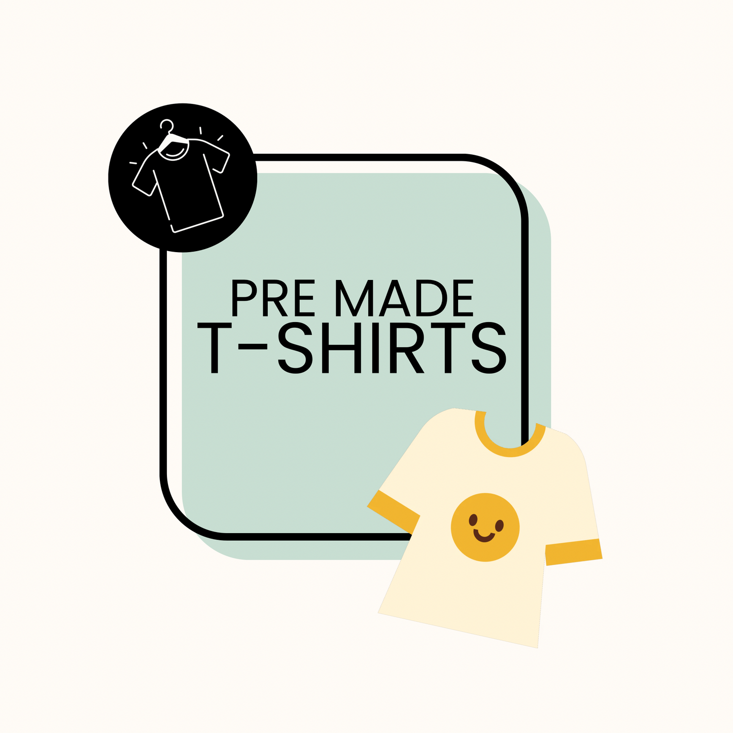 Pre Made T-Shirts