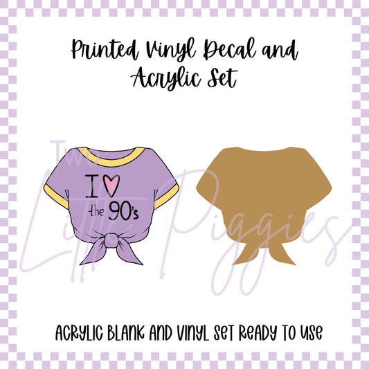 Printed Vinyl and Acrylic Set - 90s Kid - Tshirt
