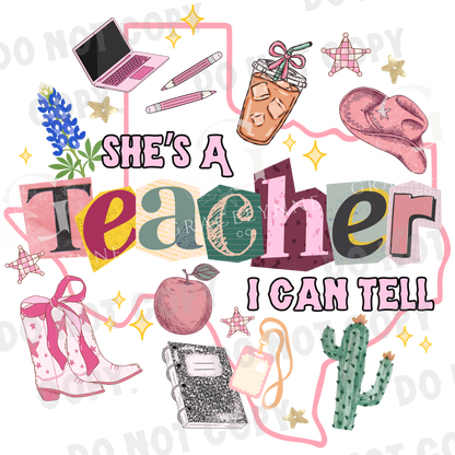 She’s A Teacher I Can Tell - T-Shirt Pre-Order