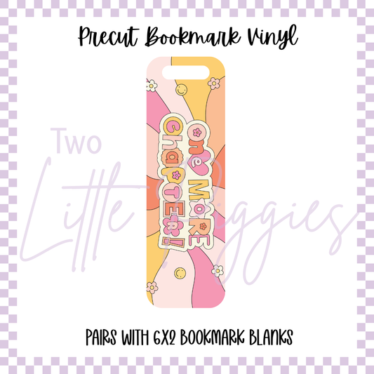 Printed Vinyl - Bookmark - One More Chapter