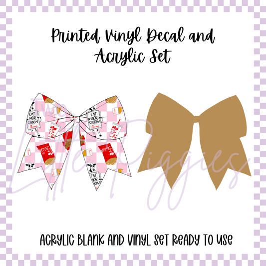 Printed Vinyl and Acrylic Set - Chic Fil A Bow