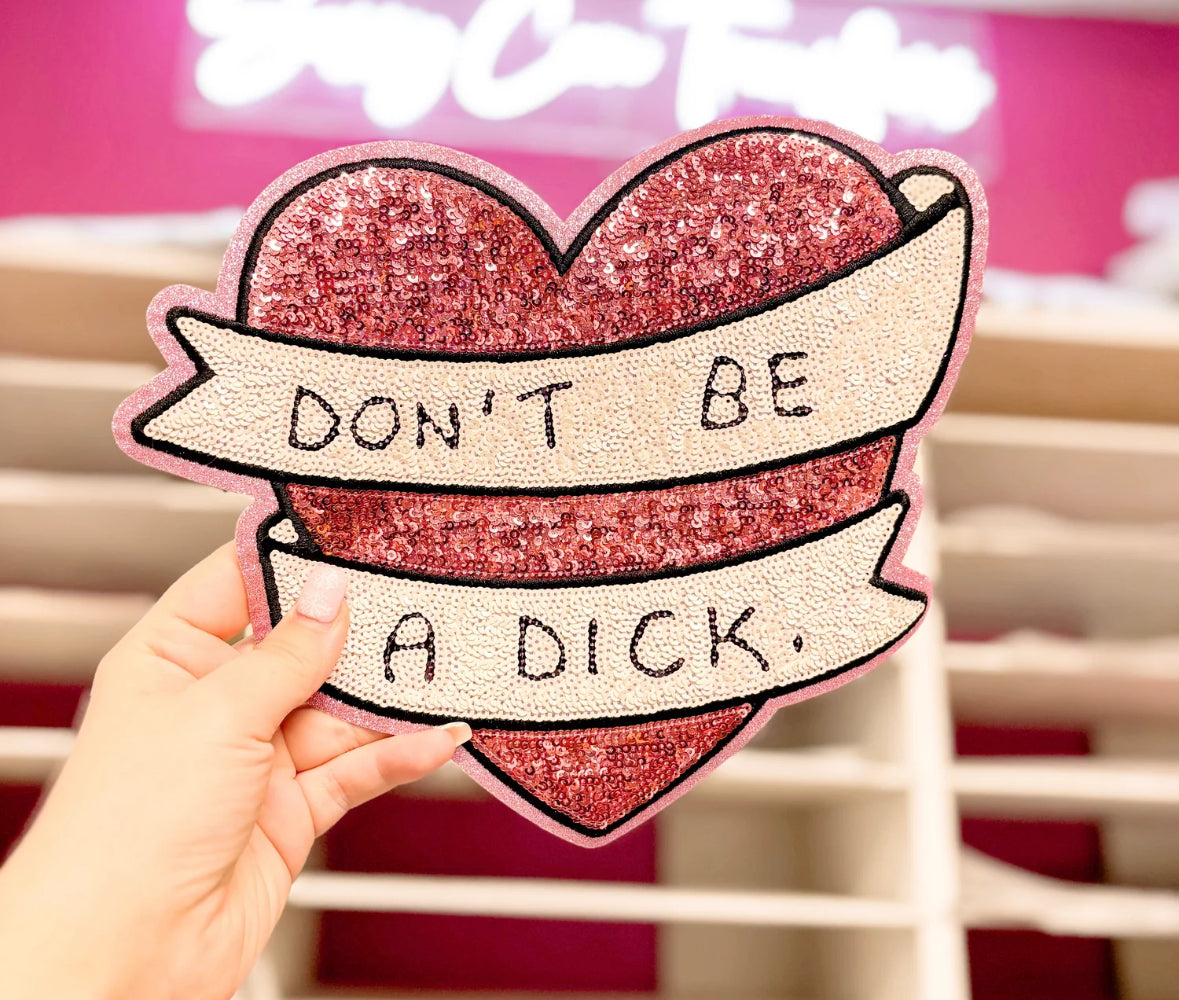 Don’t Be A Dick_Sequin Patch