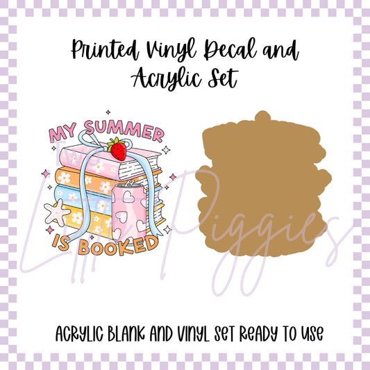 Printed Vinyl and Acrylic Set - My Summer is Booked
