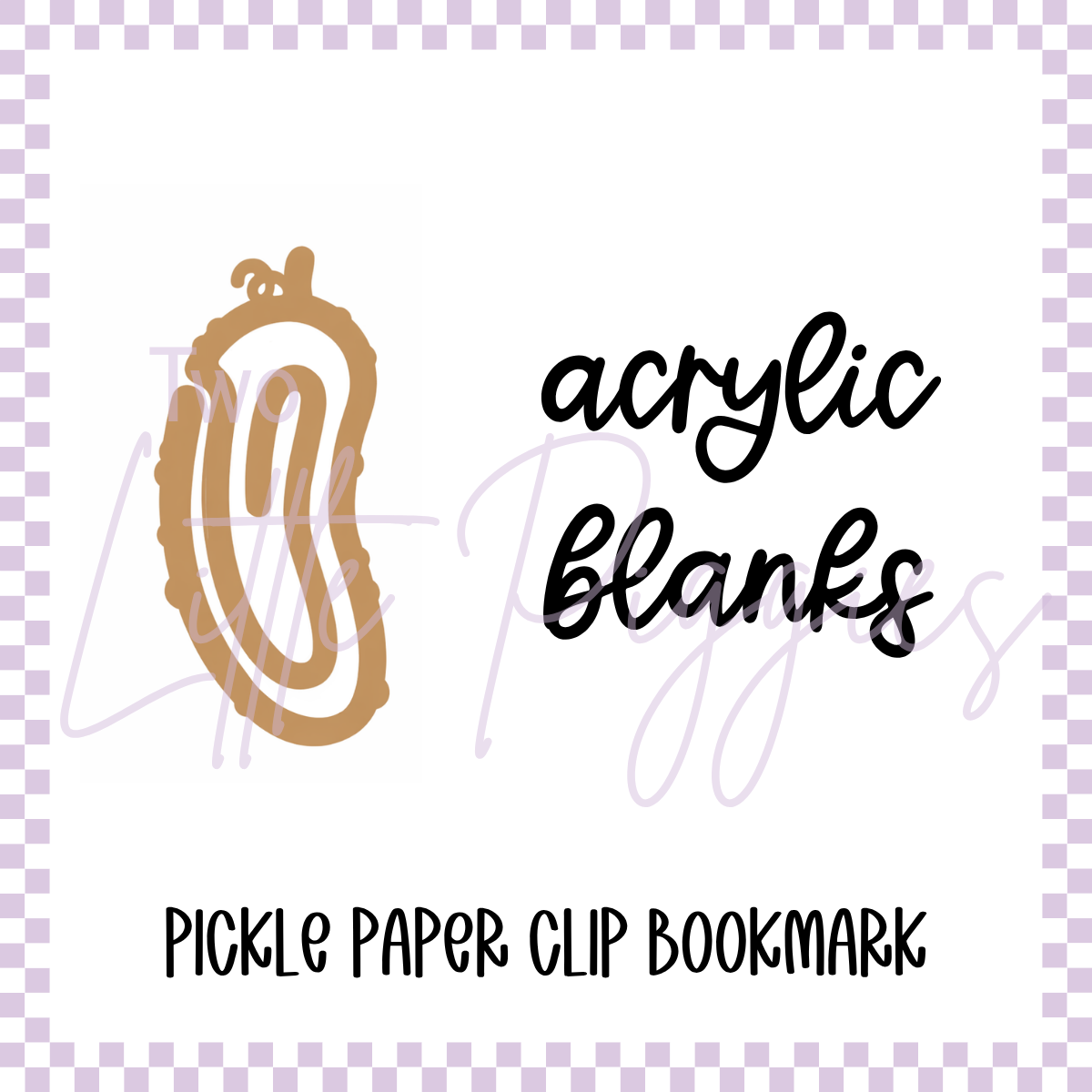 Acrylic Blank - Pickle Paper Clip Bookmark